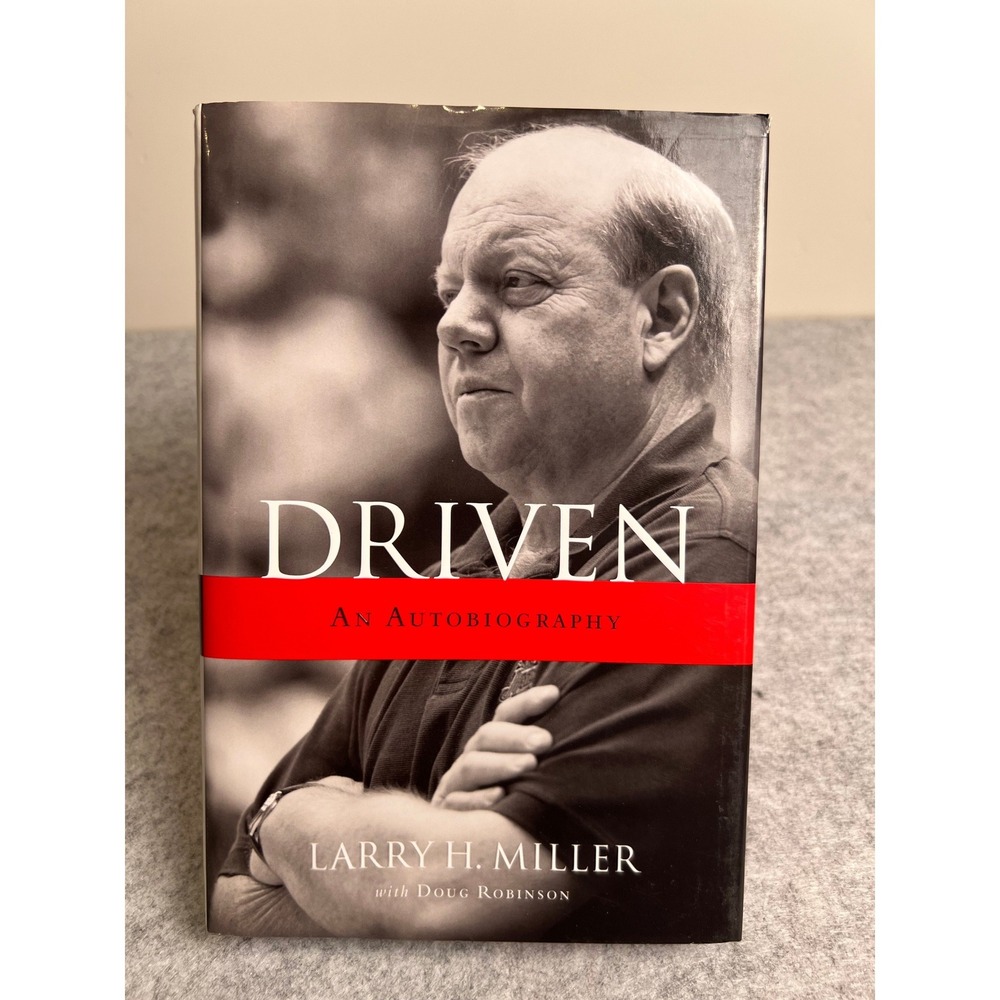 Driven: An Autobiography by Larry H. Miller with Doug Robinson